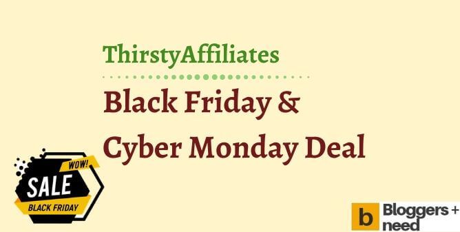 Thirstyaffiliates Black Friday Cyber Monday Deal Thirstyaffiliates black friday cyber monday deal