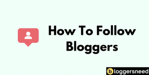 How to follow bloggers