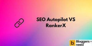 Seo autopilot vs rankerx
