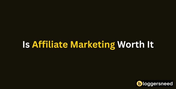 Is Affiliate Marketing Worth It Is affiliate marketing worth it