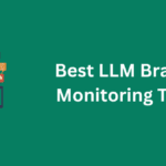 Best Llm Brand Monitoring Tool Best llm brand monitoring tool