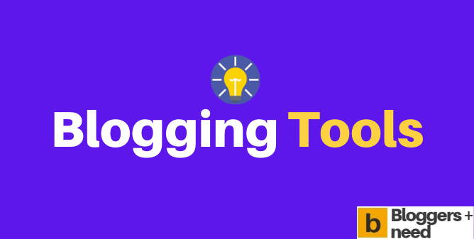 Top Blogging Tools Best blogging tools