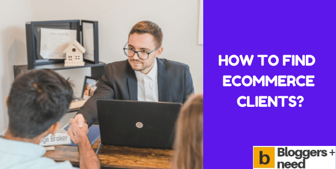 How To Find Ecommerce Clients How to find ecommerce clients