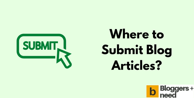 Where To Submit Blog Articles Where to submit blog articles